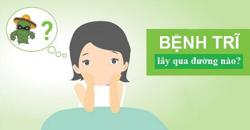 Bệnh trĩ lây qua đường nào?